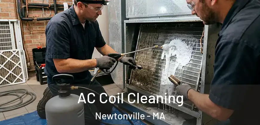 AC Coil Cleaning Newtonville - MA