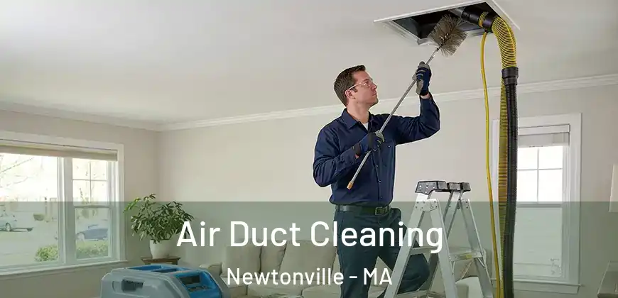  Air Duct Cleaning Newtonville - MA