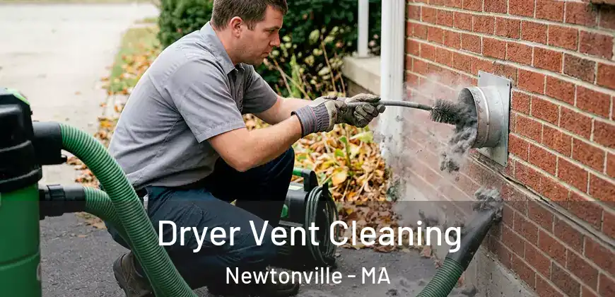 Dryer Vent Cleaning Newtonville - MA