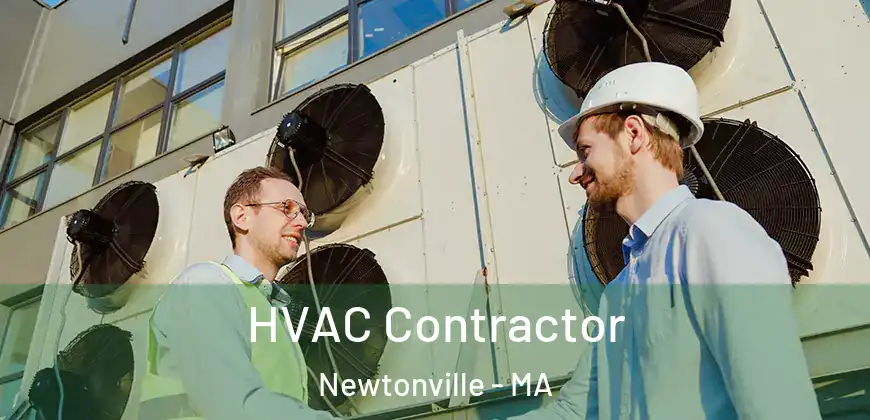 HVAC Contractor Newtonville - MA